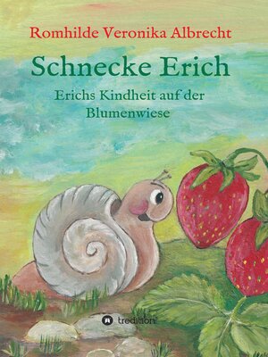 cover image of Schnecke Erich--Teil 1